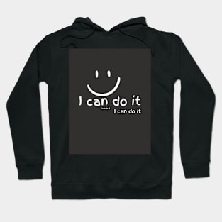 I can do it Hoodie